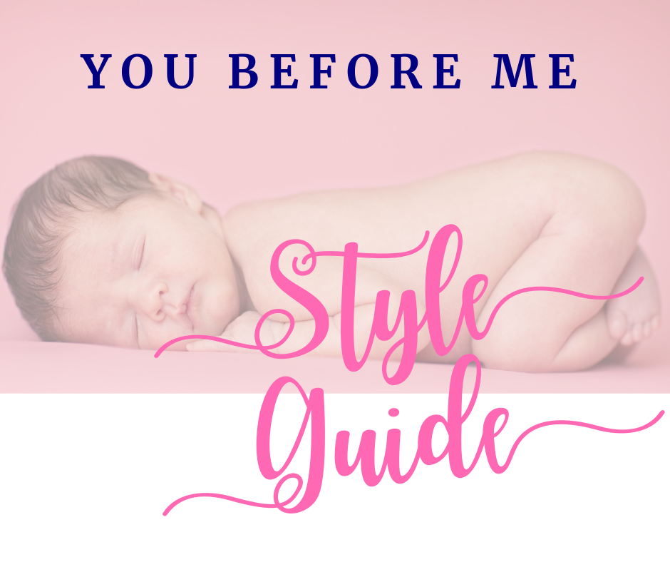 You Before Me Style Guide